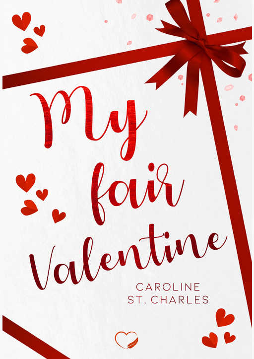 St. Charles, Caroline - My fair Valentine