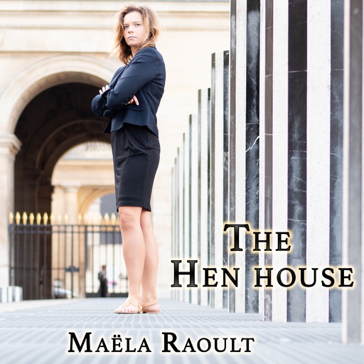 The Hen house