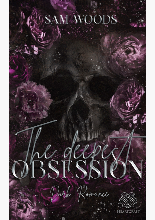 Woods, Sam - The deepest Obsession (Dark Romance)