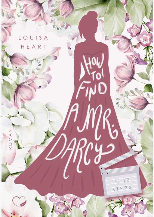 Heart, Louisa - How to find a Mr Darcy in Ten Steps