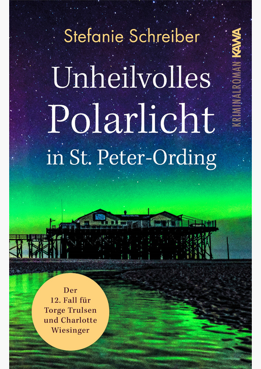 Schreiber, Stefanie - Unheilvolles Polarlicht in St. Peter-Ord (Band 12)