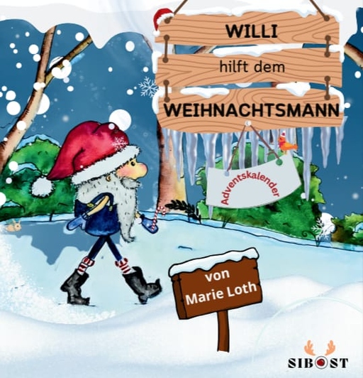 Loth, Marie - Loth, Marie - Willi hilft dem Weihnachtsmann