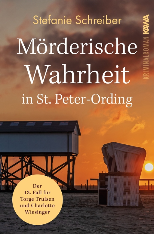 Schreiber, Stefanie - Schreiber, Stefanie - Mörderische Wahrheit in St. Peter-Ording (Band 13)