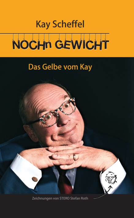 Scheffel, Kay - Scheffel, Kay - NOCH´n GEWICHT