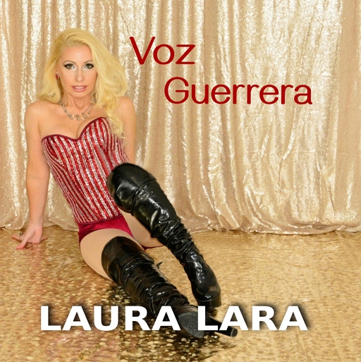 LAURA LARA - VOZ GUERRERA