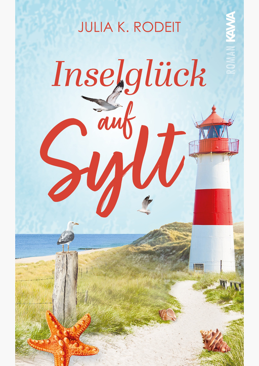 Rodeit, Julia K. - Inselglück auf Sylt