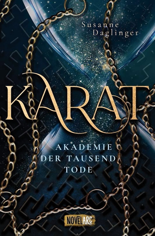 Karat – Akademie der Tausend Tode von Novel Arc Verlag
