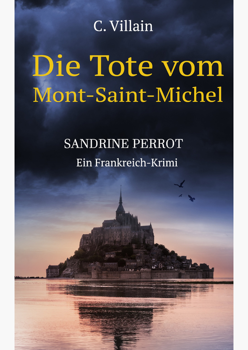 Villain, Christophe - Sandrine Perrot: Die Tote vom Mont-Saint-Michel