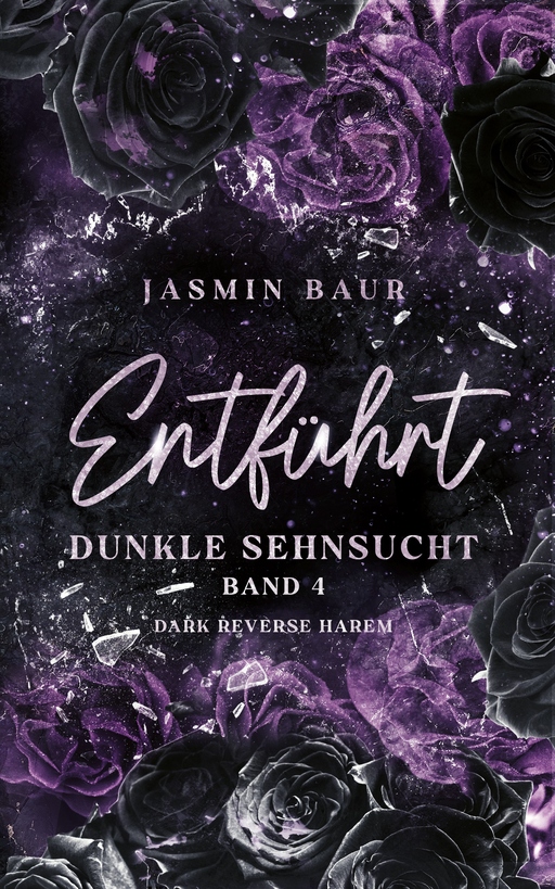Baur, Jasmin - Entführt (Band 4) florales Cover FS