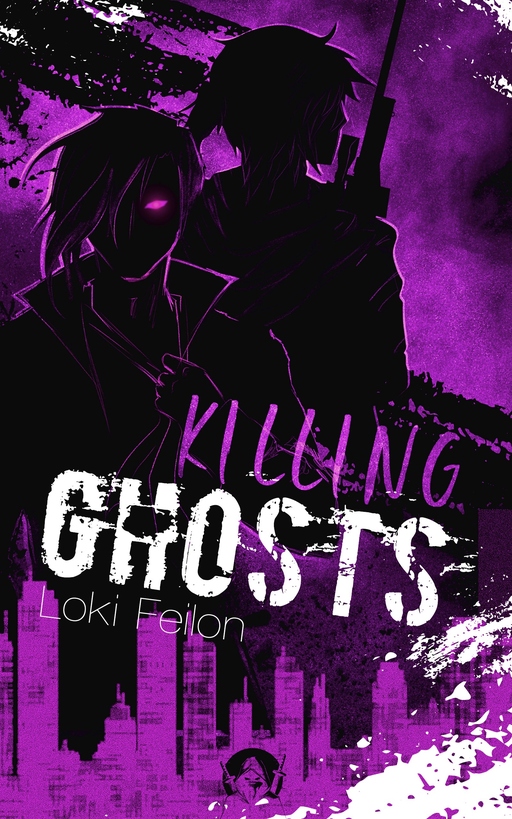 Feilon, Loki - Feilon, Loki - Killing Ghosts - Band 2 (Dark Fantasy)