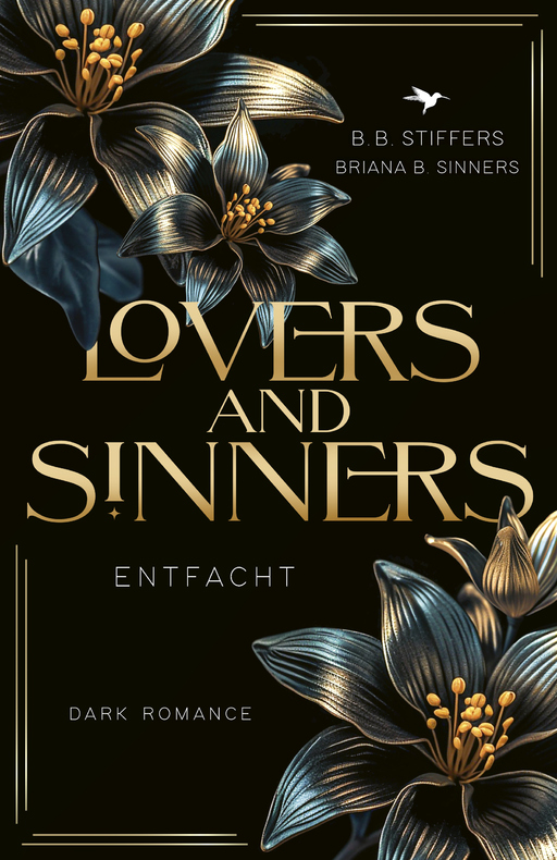 Stiffers, B. B. / Sinners, Briana B. - Stiffers, B. B. / Sinners, Briana B. - Lovers & Sinners - Entfacht