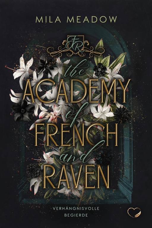 Meadow, Mila - Meadow, Mila - The Academy of French and Raven