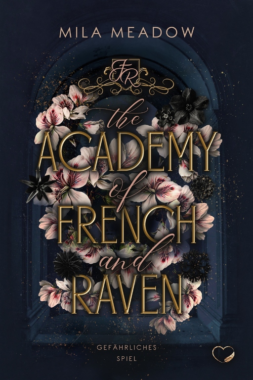 Meadow, Mila - Meadow, Mila - The Academy of French & Raven