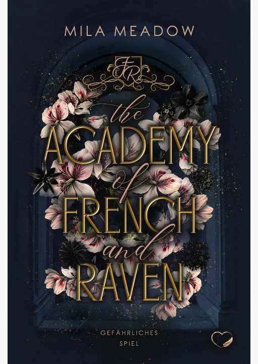 Meadow, Mila - The Academy of French & Raven