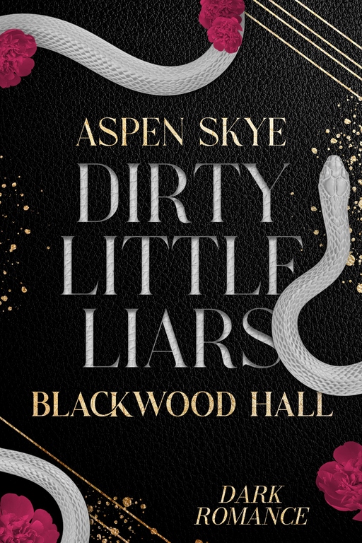 Aspen, Skye - Aspen, Skye - Dirty Little Liars - Blackwood Hall FS