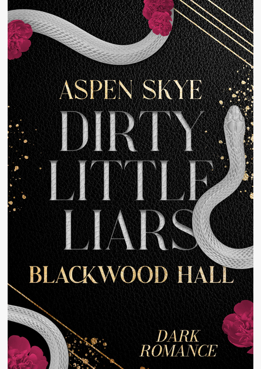 Aspen, Skye - Dirty Little Liars - Blackwood Hall