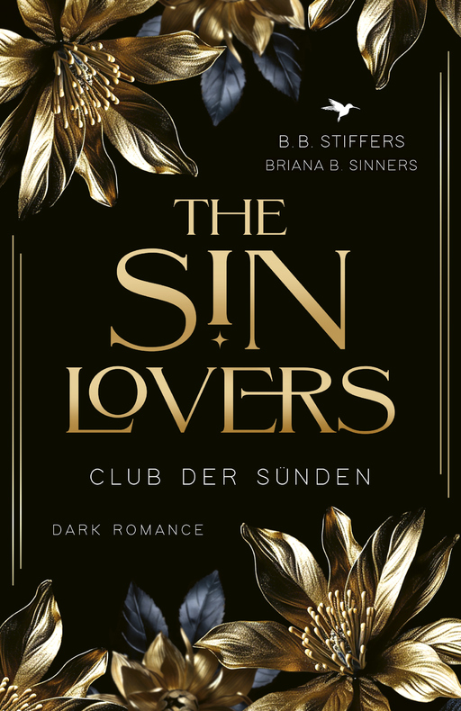 Stiffers, B. B./Sinners, B. Briana - Stiffers, B. B./Sinners, B. Briana - The Sin Lovers - Club der Sünden