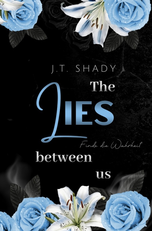 Shady, J.T. - Shady, J.T. - The lies between us
