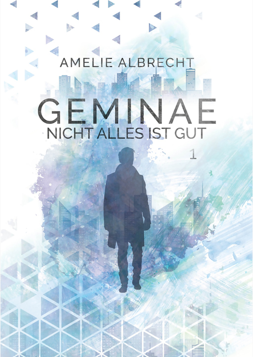 Albrecht, Amelie - GEMINAE - Nicht alles ist gut