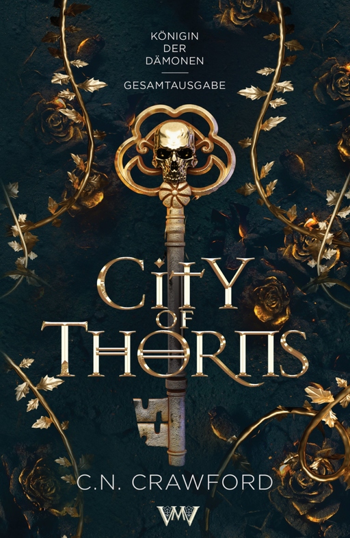City of Thorns - Gesamtausgabe von Von Morgen Verlag