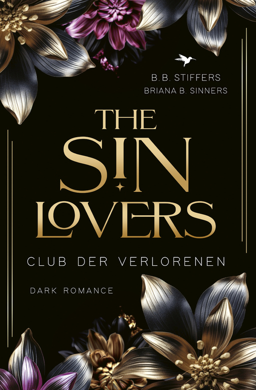 Stiffers, B.B. / Sinners, B.B. - Stiffers, B.B. / Sinners, B.B. - The Sin Lovers - Club der Verlorenen