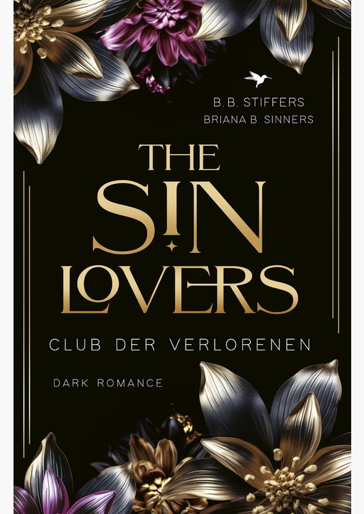 Stiffers, B.B. / Sinners, B.B. - The Sin Lovers - Club der Verlorenen