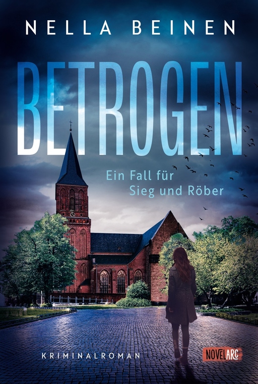 Beinen, Nella - Beinen, Nella - Betrogen - Ein Fall für Sieg und Röber