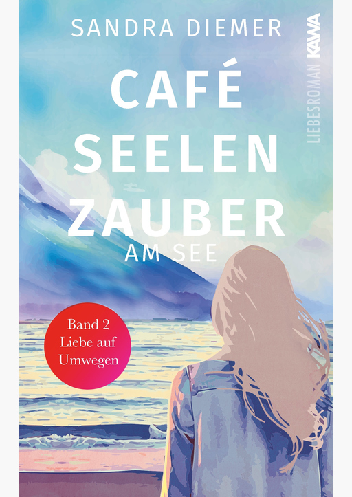 Diemer, Sandra - Café Seelenzauber am See (Band 2)