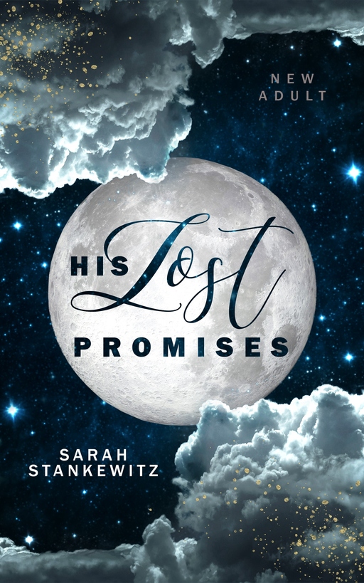 Stankewitz, Sarah - Stankewitz, Sarah - His Lost Promises