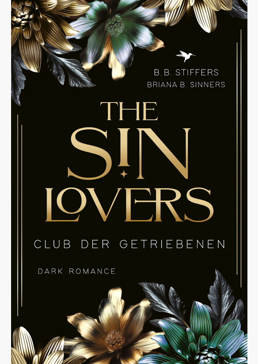 Stiffers, B.B. / Sinners, B.B. - The Sin Lovers - Club der Getriebenen