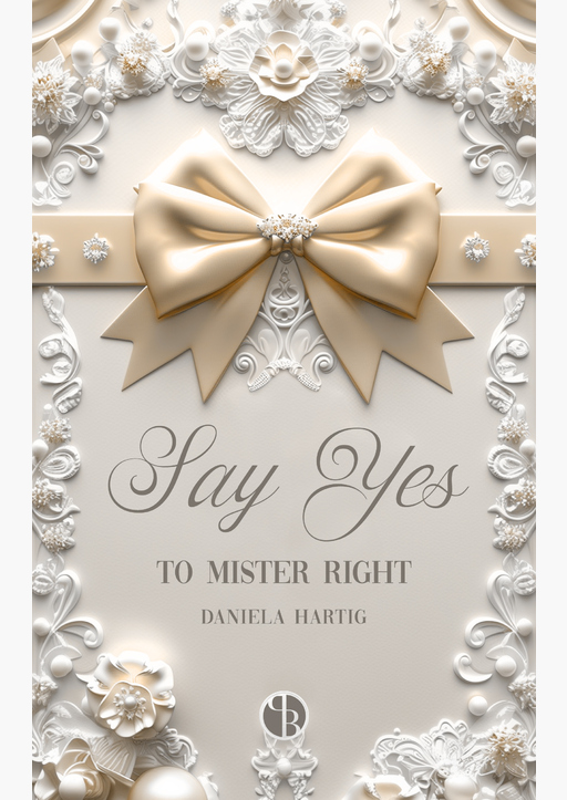 Hartig, Daniela - Say Yes to Mister Right