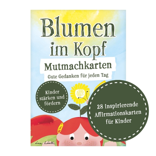 Lisa Wirth - Lisa Wirth - Blumen im Kopf Mutmachkarten: Gute Gedanken für je