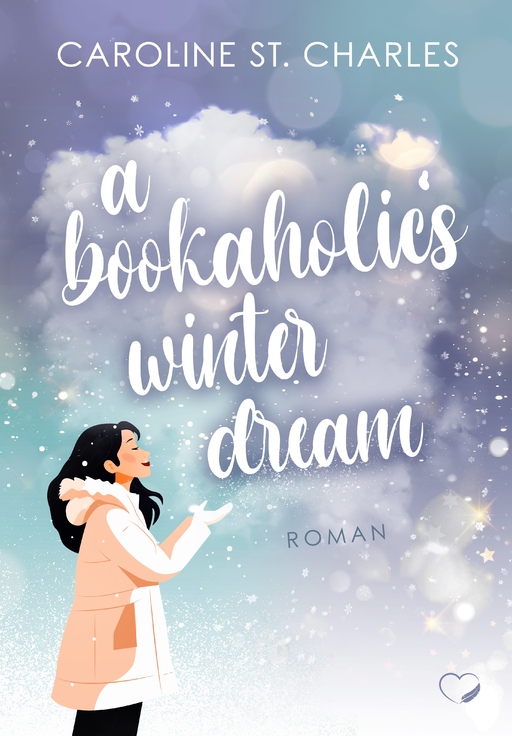 St. Charles, Caroline - St. Charles, Caroline - A Bookaholic's Winter Dream