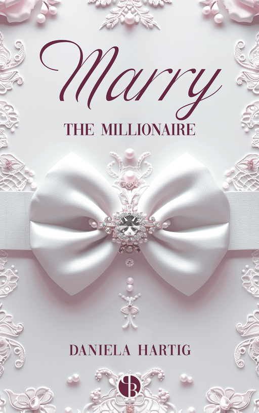 Hartig, Daniela - Hartig, Daniela - Marry the Millionaire HC