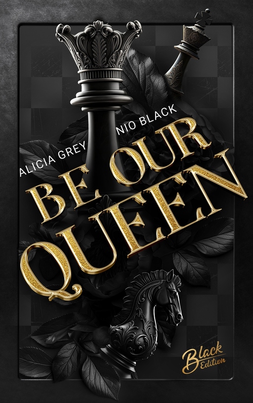 Grey, Alicia / Black, Nio - Grey, Alicia / Black, Nio - Be Our Queen