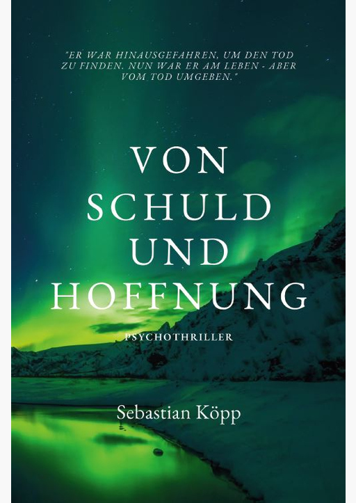 Köpp, Sebastian - Von Schuld und Hoffnung