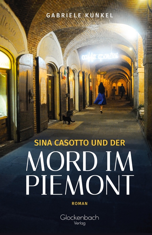 Kunkel, Gabriele - Kunkel, Gabriele - Sina Casotto und der Mord im Piemont