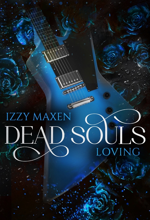 Maxen, Izzy - Maxen, Izzy - Dead Souls Loving