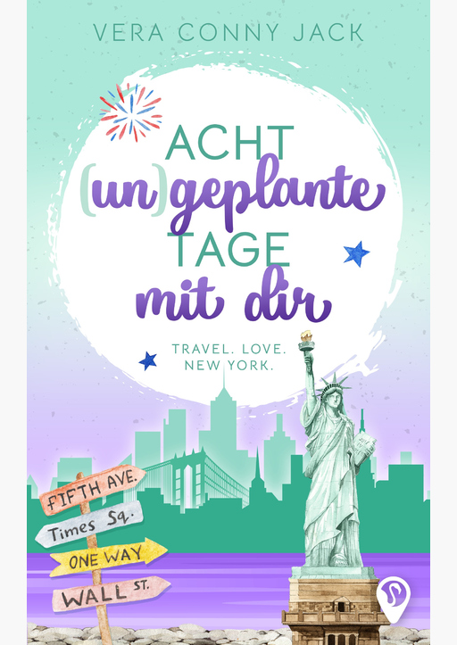 Jack, Vera Conny - Acht (un)geplante Tage mit dir