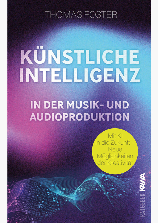 Foster, Thomas - Künstliche Intelligenz in der Musik- und Audioprod