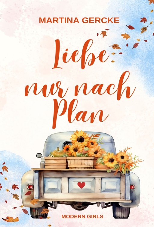 Gercke, Martina - Gercke, Martina - Liebe nur nach Plan