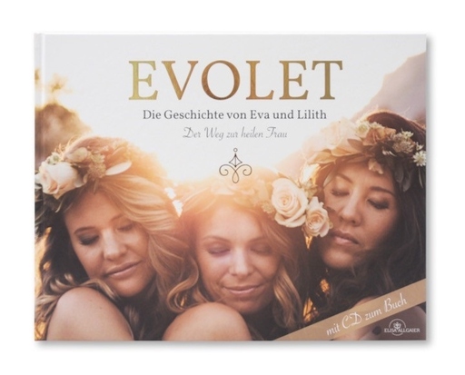 Allgaier, Elisa - Allgaier, Elisa - EVOLET - Die Geschichte von Eva und Lilith