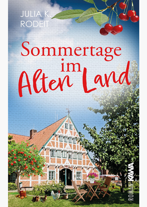 Rodeit, Julia K. - Sommertage im Alten Land