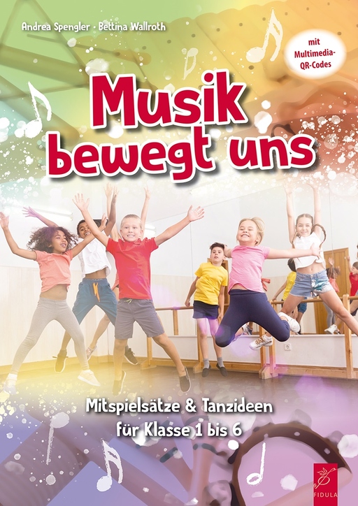 Spengler, Andrea / Wallroth, Bettina - Spengler, Andrea / Wallroth, Bettina - Musik bewegt uns