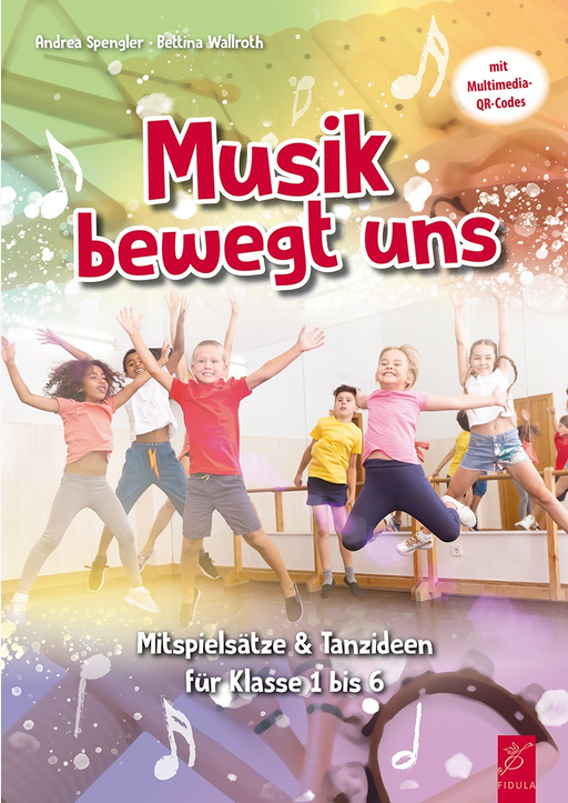 Spengler, Andrea / Wallroth, Bettina - Musik bewegt uns