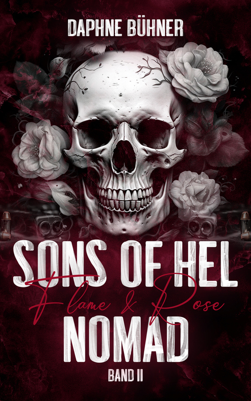 Bühner, Daphne - Bühner, Daphne - Sons of Hel - Nomad: Flame & Rose FS