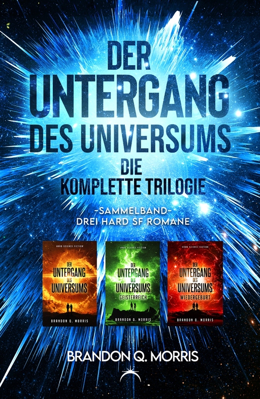 Der Untergang des Universums – die komplette Trilo