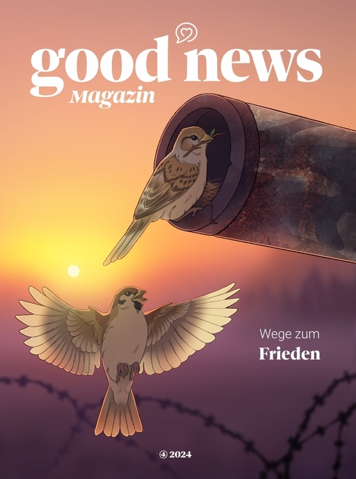 Oiro, Lucia /  Vogt,  Luisa - Oiro, Lucia /  Vogt,  Luisa - Good News Magazin - Wege zum Frieden