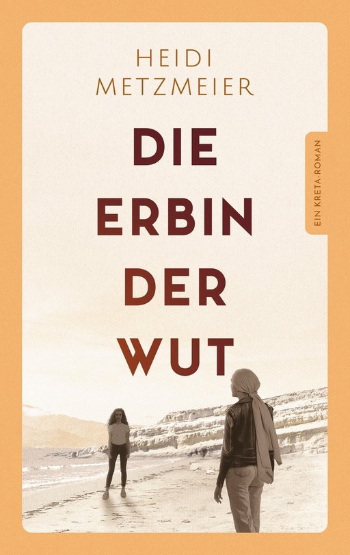Die Erbin der Wut von Selbstverlag Heidi Metzmeier