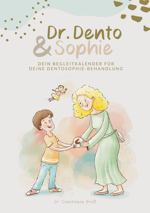 Dr. Dento und Sophie – Dein Dentosophie Kinderjour